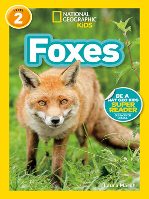 cover image of Foxes (National Geographic Kids Readers, Level 2)